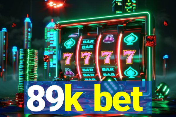 89k bet
